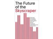 The Future of the Skyscraper SOM Thinkers