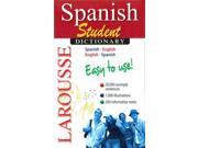 Larousse Spanish Student Dictionary BLG STU