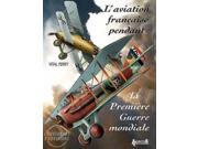 French Aviation During the First World War
