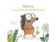 Henry Searches for the Perfect Family My Little Picture Books