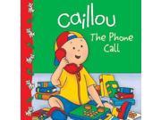 Caillou the Phone Call Caillou