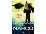 El abogado del narco The Narco Lawyer