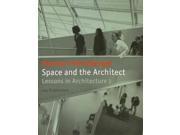 Space and the Architect Reprint