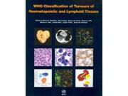 WHO Classification of Tumours of Haematopoietic and Lymphoid Tissues 4