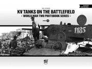 KV Tanks on the Battlefield World War Two Photobook Bilingual