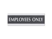 Century Series Office Sign EMPLOYEES ONLY 9 x 3 Black Silver