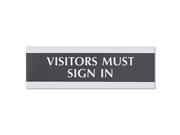 Century Series Office Sign Visitors Must Sign In 9 x 1 2 x 3 Black Silver