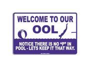 Seaweed Surf Co AA4 12X18 Aluminum Sign Welcome To Our OOL