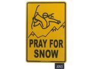 Seaweed Surf Co SN5 12X18 Aluminum Sign Pray For Snow Girl