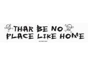 Seaweed Surf Co AA126 Thar Be No Place Like Home signs