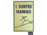 Seaweed Surf Co SF95 12X18 Aluminum Sign I Surfed Hawaii