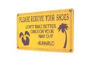 Seaweed Surf Co SF50 12X18 Aluminum Sign Please Remove Your Shoes