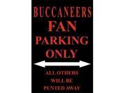 P 2014 Buccaneers Fan Parking Only Parking Sign