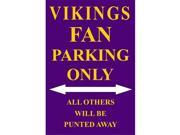 P 2039 Vikings Fan Parking Only Parking Sign