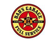 Past Time Signs RPC036 Dads Garage Automotive Round Metal Sign 14 W X 14 H In.