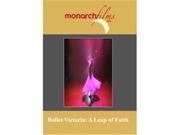Monarch Films 886470252169 Ballet Victoria A Leap of Faith DVD