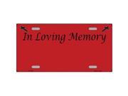 Smart Blonde LP 4199 In Loving Memory Red Background Metal Novelty License Plate