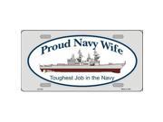 Smart Blonde LP 3733 Proud Navy Wife Metal Novelty License Plate