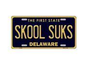Smart Blonde LP 6738 Skool Suks Delaware Novelty Metal License Plate