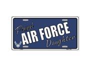 Smart Blonde LP 5391 Proud Air Force Daughter Novelty Metal License Plate