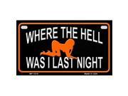 Smart Blonde MP 1014 Where the Hell Metal Novelty Motorcycle License Plate