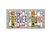 Forever Young Cut Style Metal License Plate