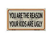 Smart Blonde MP 1004 You Are The Reason Metal Novelty Motorcycle License Plate