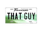 Smart Blonde LP 6445 That Guy Tennessee Novelty Metal License Plate