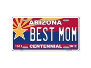 Smart Blonde LP 6832 Arizona Centennial Best Mom Novelty Metal License Plate