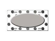 Smart Blonde LP 6995 Gray White Dots Oval Oil Rubbed Metal Novelty License Plate