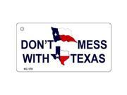 Smart Blonde KC 178 Do Not Mess With Texas Novelty Key Chain