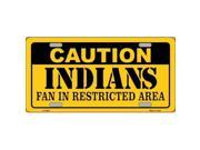 Smart Blonde LP 2631 Caution Indians Fan Metal Novelty License Plate