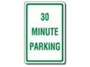 Olympia Sports SA252P 12 in. x 18 in. Sign 30 Minute Parking Reflective