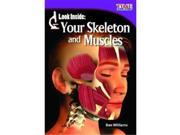 Shell Education 14635 Look Inside Your Skeleton And Muscles