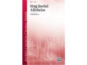 Alfred 00 36874 Sing Joyful Alleluias Satb Book