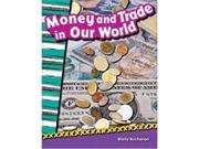 Shell Education 20639 Money And Trade In Our World Library Bound