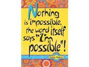 Barker Creek BC 1833 Nothing is Impossible Poster