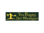 AzureGreen EBTRE Tree Hugging Dirt Worshipper Bumper Sticker
