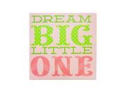 Bulk Buys OL047 8 Dream Big Little One Canvas Wrapped Wall Art 8