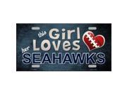Smart Blonde LP 8058 This Girl Loves Her Seahawks Novelty Metal License Plate