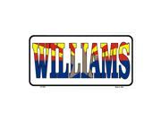 Smart Blonde WILLIAMS Arizona Flag White Background Vanity Metal Novelty License Plate Tag Sign