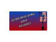 Smart Blonde 9 11 Remembering Our Heroes Novelty Vanity Metal License Plate Tag Sign