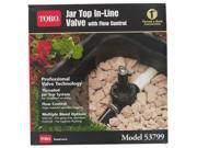 The Toro Company 53799 1 inch In Line Jar Top Valve With Flow Control
