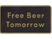 Bernard Engraving FP040 Free Beer Tomorrow Sign