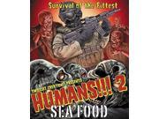 Humans!!! 2 Sea Food
