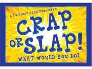 Crap or Slap!