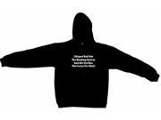 I Helped Bail Out The Banking System And All I Got Was This Lousy Tee Shirt Men s Hoodie Sweat Shirt