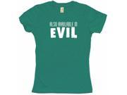 Also Available In Evil Women s Babydoll Petite Fit Tee Shirt
