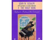 John W. Schaum Piano Course E The Violet Book [Piano]