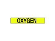 Pipe Marker Oxygen Yel 2 1 2 to 7 7 8 In